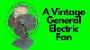 A Vintage General Electric Fan Retro Tech Review